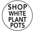 White Pots - White Planters -  White Plant Pot - Wholesale Garden Supplies